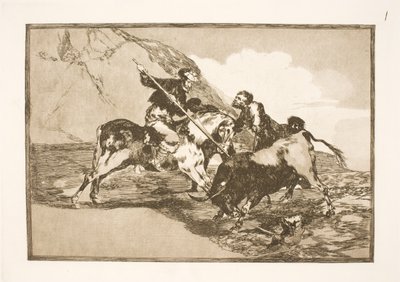 The Way the Old Spaniards on Horseback Hunted Bulls on the Plain by Francisco de Goya