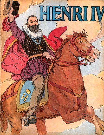 King Henry IV (King of France Henri IV) Illustration by Francois Edouard Zier in Our-glories-nationales 1920 by Francois Edouard Zier
