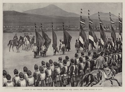 A Review of the Chinese Troops forming the Garrison of Port Arthur, now being invested by Japan by Frank Dadd