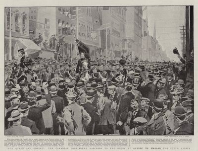 For Queen and Empire, the Canadian Contingent marching to the Docks at Quebec to embark for South Africa by Frederic de Haenen