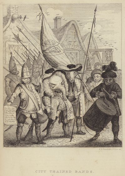 City Trained Bands: satire on the militias associated with the City of London and the panic generated by the 1745 Jacobite Rebellion by Frederick William Fairholt