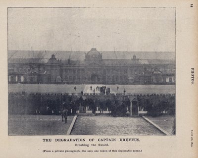 The Degradation of Captain Dreyfus, Breaking the Sword, from a Private Photograph, the Only One Taken of This Deplorable Scene by French Photographer