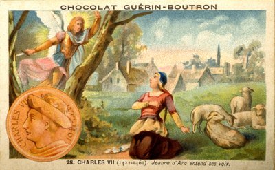 Advertising chromolithography of chocolates Guerin Boutron, Charles VII king from 1422 to 1461. Joan of Arc hears voices by French School