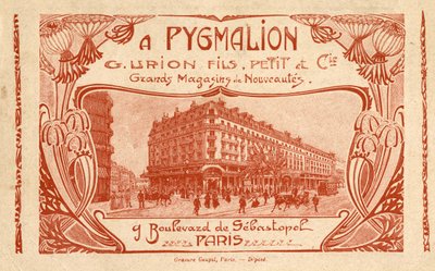Advertising for the department store "Stores de Nouveautés A Pygmalion" 9 boulevard de Sebastopol in Paris by French School