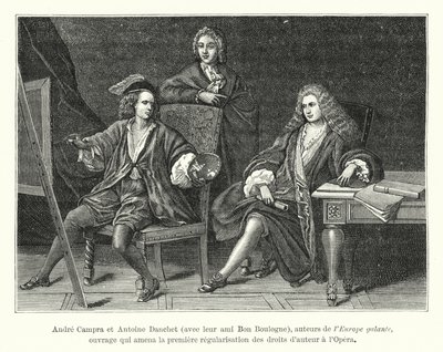 Andre Campra and Antoine Danchet, with their friend Bon Boulogne, authors of 