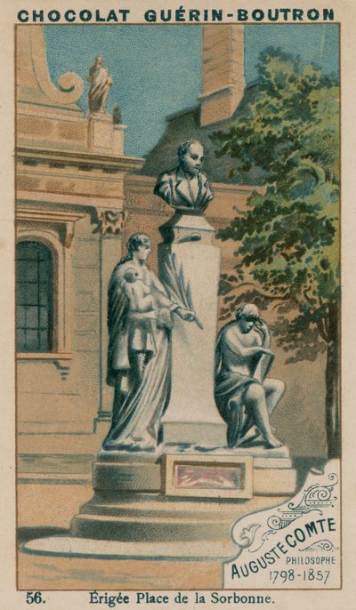 Auguste Comte, Philosopher, 1798-1857, Erected in Place de la Sorbonne by French School