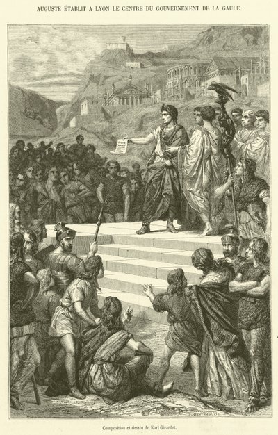 Augustus Establishes the Center of Government of Gaul in Lyon (engraving) by French School