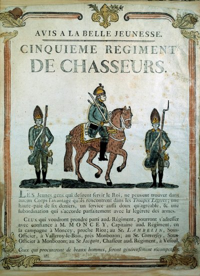 Avis à la Belle Jeunesse, Recruitment Poster for the 5th Regiment of Hunters, 18th Century. Paris, Musee de l