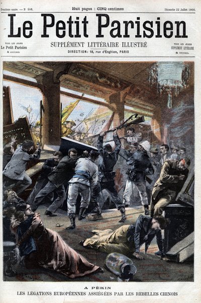 Boxer Rebel European legations at Peking are attacked by the rebels - in Le petit Parisien by French School