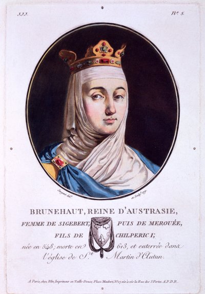 Brunhilda, Queen of Austrasia, from Portraits des grands hommes, femmes illustres, et sujets memorables de France by French School