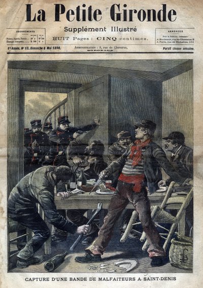 Capture of a gang of criminals in Saint-Denis in 1898. Cover of 