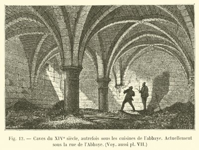 14th-century cellars, formerly under the abbey kitchens, now under Abbey Street by French School