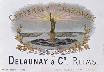 Champagne label from the house of Delaunay & Co. celebrating the centenary of American Independence and depicting the Statue of Liberty by French School
