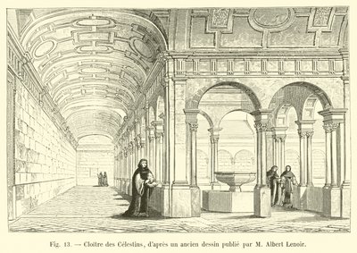 Cloister of the Celestins, after an old drawing published by M. Albert Lenoir by French School
