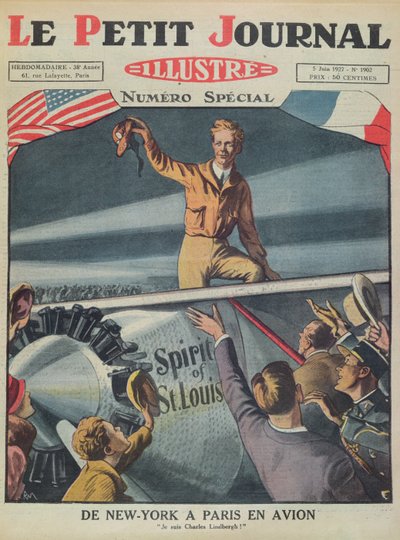 Colonel Charles Lindbergh (1902-74) on His Arrival at Le Bourget Airport After the First Transatlantic Flight from New York to Paris on the 21st May 1927, Cover of Le Petit Journal, 5th June 1927 by French School