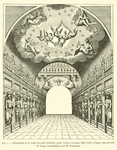 Decoration of the vault of the Petit Chatelet, for the entry of Louis XIII, 1628, after an engraving of the time communicated by Mr. Bonnardot by French School