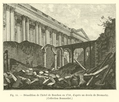Demolition of the Bourbon hotel in 1758, after a drawing by Desmachy, Bonnardot Collection by French School