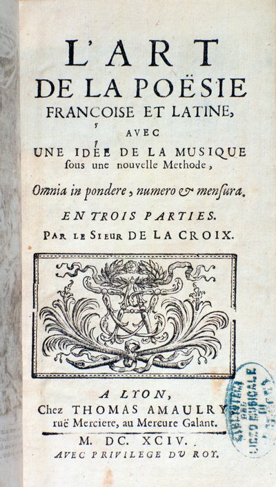 Frontispiece of The art of French and Latin poetry, with an idea of music under a new method by Pherotee La Croix by French School