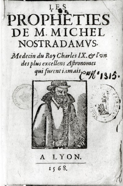 Frontispiece to Les Propheties de M. Michel de Nostradamus, with a portrait of Nostradamus, published in Lyon 1568 by French School