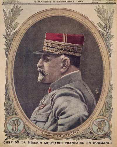 General Berthelot, Chief of the French military mission in Romania, front cover illustration from Le Petit Journal, supplement illustre, 3rd December 1916 by French School