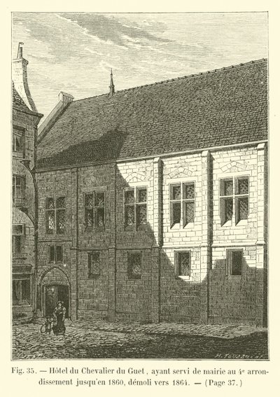 Hotel du Chevalier du Guet, having served as the town hall of the 4th arrondissement until 1860, demolished around 1864 by French School