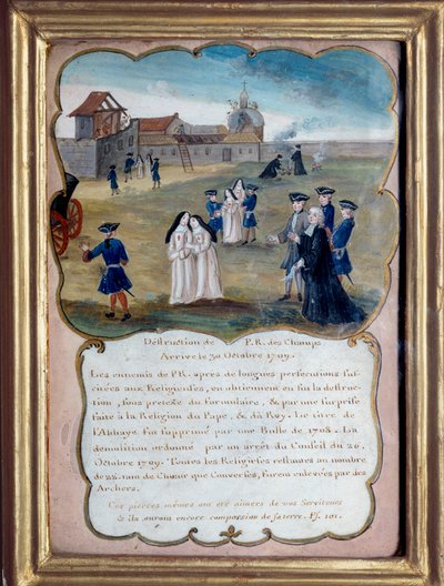 Destruction of the Abbey of Port-Royal-des-Champs (1709) by French School
