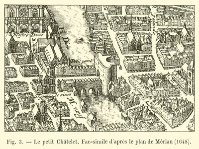 The Petit Chatelet, facsimile after the plan of Merian, 1648 by French School