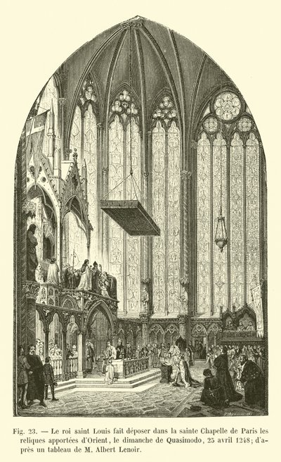 King Saint Louis has the relics brought from the East deposited in the Sainte Chapelle of Paris, on Quasimodo Sunday, April 25, 1248, after a painting by M Albert Lenoir by French School