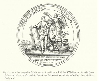 The Warehouses Established on the Borders, Taken from the Medals on the Principal Events of the Reign of Louis the Great by the Royal Academy of Medals and Inscriptions, Paris by French School