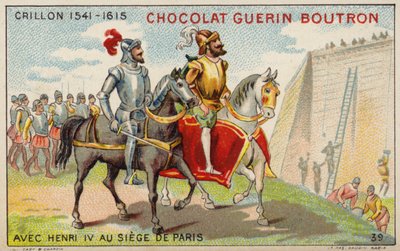 Louis des Balbes de Berton de Crillon, French soldier, with King Henry IV at the Siege of Paris by French School