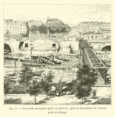 Temporary footbridge thrown in 1858-59, after the demolition of the old Pont au Change by French School