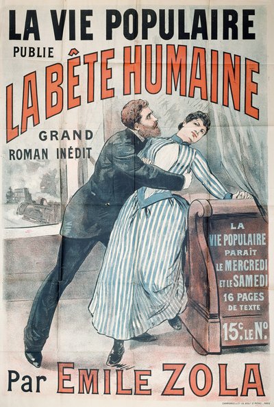 Poster advertising the publication of La Bete Humaine by Emile Zola in La Vie Populaire, c.1890 by French School