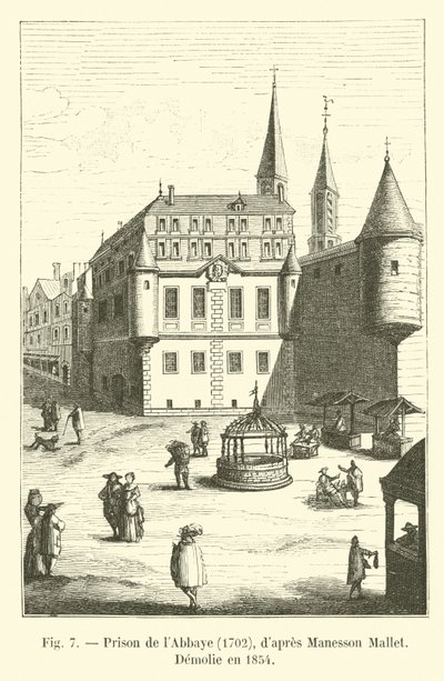 Prison of the Abbey, 1702, after Manesson Mallet, Demolished in 1854 by French School