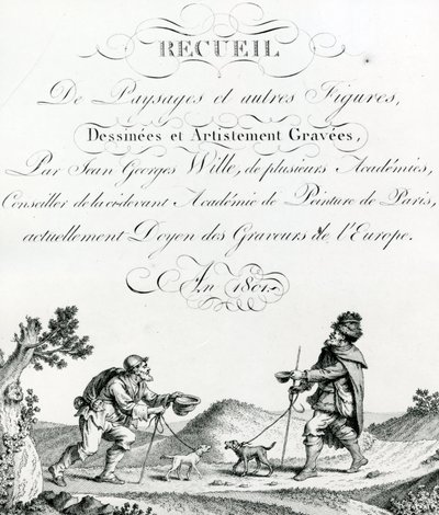Recueil de Paysages et autres figures, dessinees et Artistement Gravees by Johann Georg Wille by French School