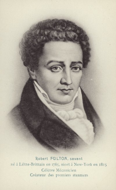 Robert Fulton (1765-1815), American Engineer, Inventor and Steamboat Pioneer by French School