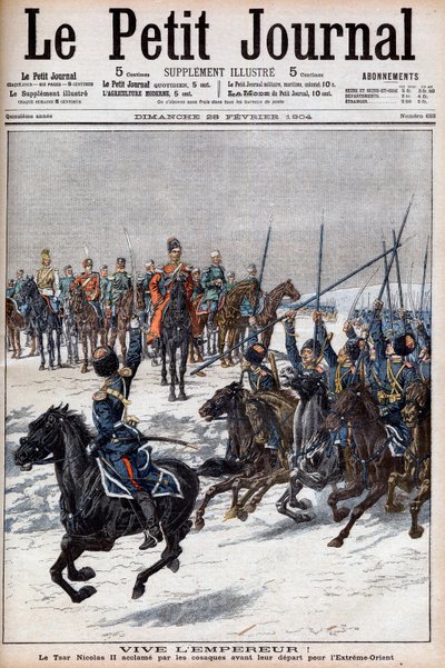 Russo-Japanese War 1904-1905 - Cossacks acclaiming Tsar Nicholas II before departing for the Far East to fight the Japanese in Le Petit Journal, 28 February 1904 by French School