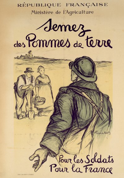 Sow Potatoes for the Soldiers and for France, poster for the War effort from the Ministere de l
