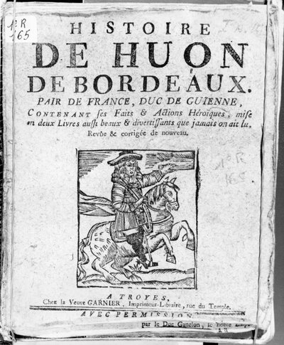 Story of Huon de Bordeaux, Peer of France and Duke of Guyenne, Bibliotheque Bleue, Troyes by French School
