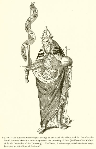 The Emperor Charlemagne Holding in One Hand the Globe and in the Other the Sword by French School