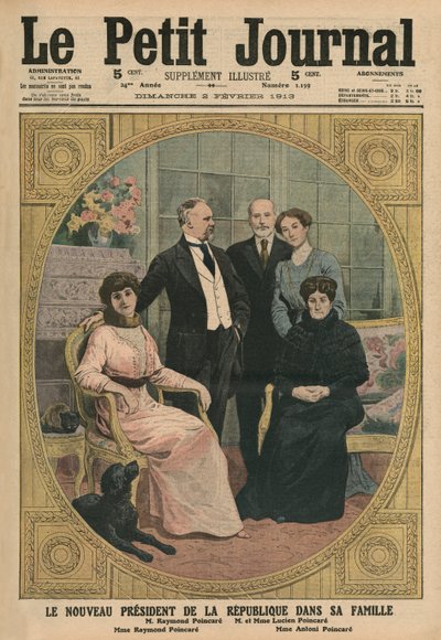 The New President of the French Republic, Raymond Poincare, with His Family, Front Cover Illustration from 