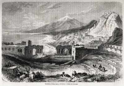 The Ruins of the Ancient Theatre of Taormina, at the Foot of Mount Taurus, Overlooking the Modern Village of Giardini and the Etna, Drawing by Adolphe Rouargue and Emile Rouargue to Illustrate Felix Bourquelot