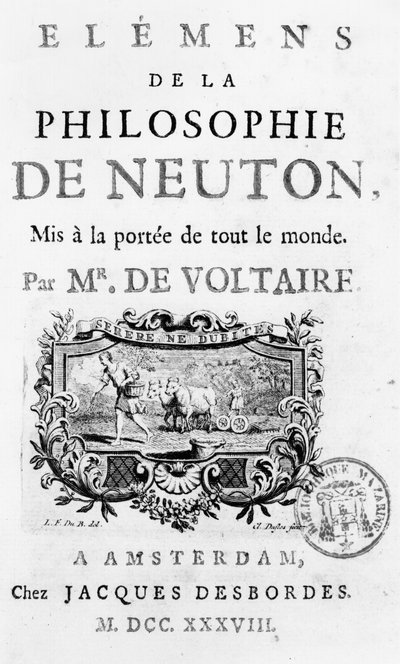 Title Page of Elements of the Philosophy of Newton by Francois Marie Arouet Voltaire, Amsterdam, published 1738 by French School