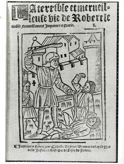 Title page from La Terrible et Merveilleuse Vie de Robert le Diable, published by Claude Blihart in 1563 by French School