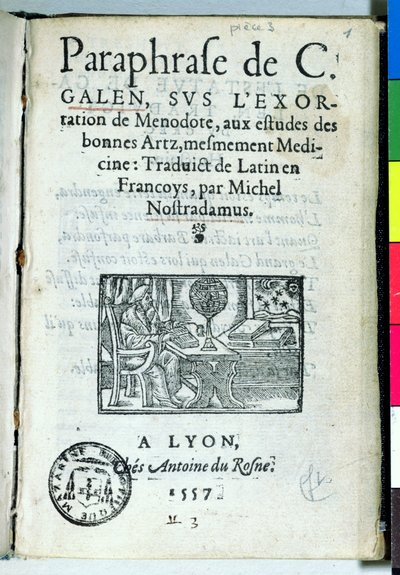 Titlepage of Paraphrase de C. Galien by Michel de Nostradame (Nostradamus), 1557 by French School