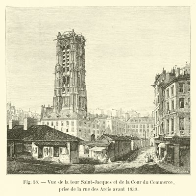 View of the Saint-Jacques Tower and the Cour du Commerce, taken from Rue des Arcis before 1830 by French School