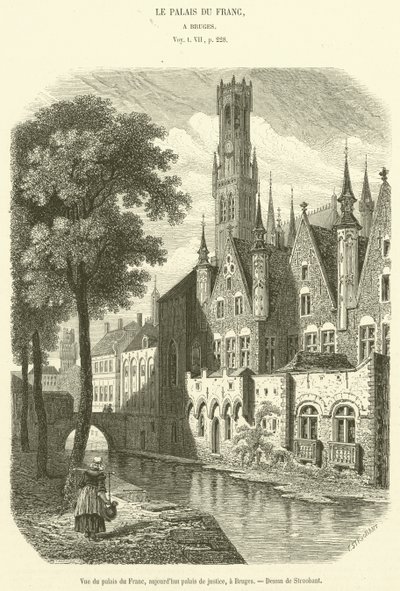 View of the Palace of the Franc, Now the Palace of Justice, in Bruges (engraving) by French School