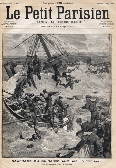 Wreck of the English armour Victoria following a collision on the coast of Syria and rescue the victims. One of the newspaper Le petit Parisien on 9/07/1893 (engraving) by French School