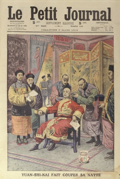 Yuan-Shi-Kai (1859-1916) having his Pigtail Cut Off, cover of Le Petit Journal, 3rd March 1912 by French School