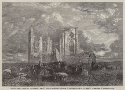 Whitby Abbey, from the Churchyard, in the Exhibition of the Society of Painters in Water Colours by George Haydock Dodgson