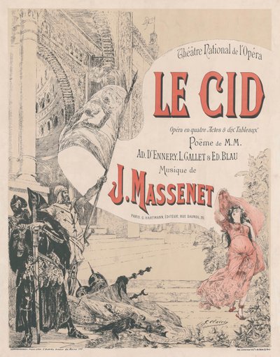 Poster for the premiere of the Opera Le Cid by Jules Massenet by Georges Clairin